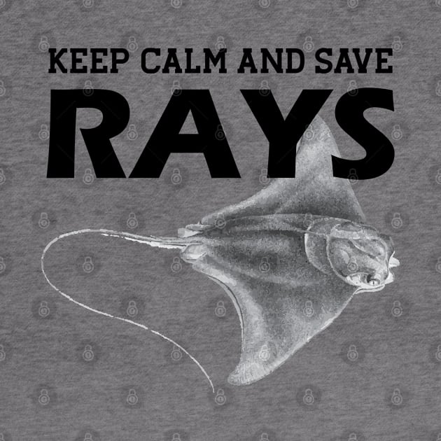 Rayfish - Keep calm and save rays by KC Happy Shop